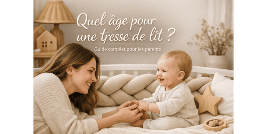 Quel âge pour une tresse de lit ? Guide complet pour les parents