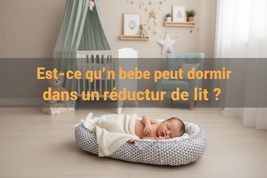 Est‑ce qu’un bébé peut dormir dans un réducteur de lit ?
